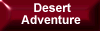 Adventure in Desert